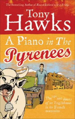 Książka Piano In The Pyrenees Tony Hawks