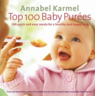 Kniha Top 100 Baby Purees Annabel Karmel