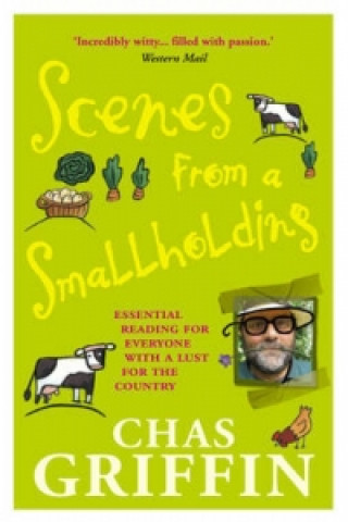 Kniha Scenes From A Smallholding Chas Griffin
