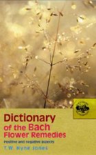 Carte Dictionary Of The Bach Flower Remedies Thomas Waring Hyne-Jones