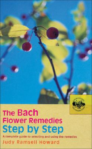 Book Bach Flower Remedies Step by Step Judy Ramsell Howard