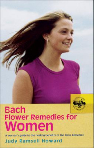 Könyv Bach Flower Remedies For Women Judy Ramsell Howard