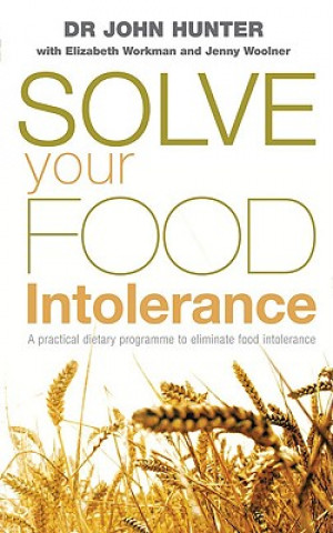 Könyv Solve Your Food Intolerance John Hunter