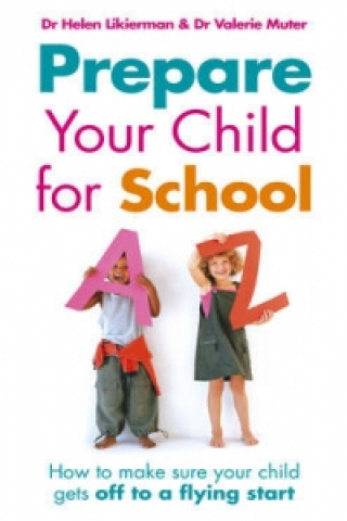 Книга Prepare Your Child for School Helen Likierman