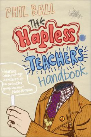 Kniha Hapless Teacher's Handbook Phil Ball