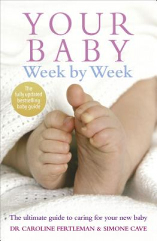 Könyv Your Baby Week By Week Caroline Fertleman