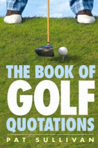 Carte The Book of Golf Quotations Pat Sullivan