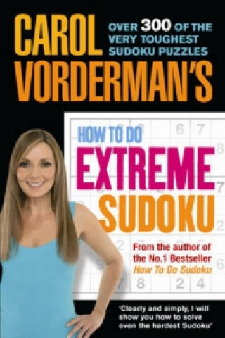 Livre Carol Vorderman's How to Do Extreme Sudoku Carol Vorderman