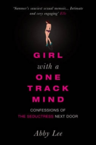 Könyv Girl with a One-Track Mind Abby Lee