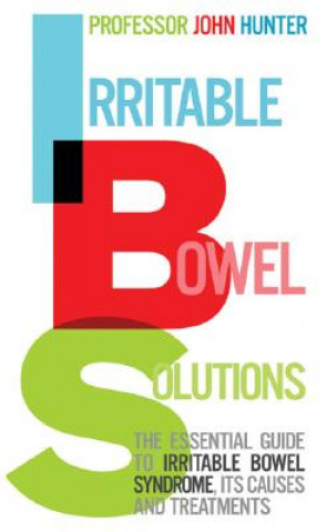 Kniha Irritable Bowel Solutions John Hunter