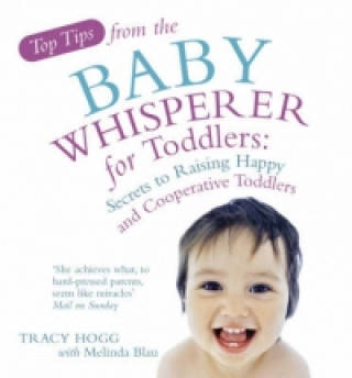 Kniha Top Tips from the Baby Whisperer for Toddlers Melinda Blau