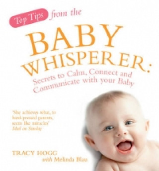 Könyv Top Tips from the Baby Whisperer Melinda Blau