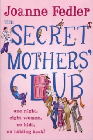 Knjiga Secret Mothers' Club Joanne Fedler