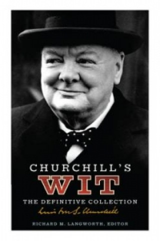 Книга Churchill's Wit Richard M Langworth