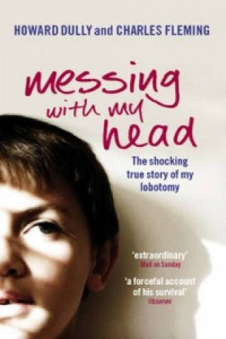 Knjiga Messing with My Head Charles Fleming