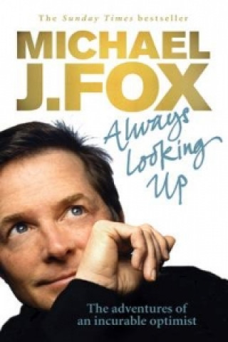 Книга Always Looking Up Michael J Fox