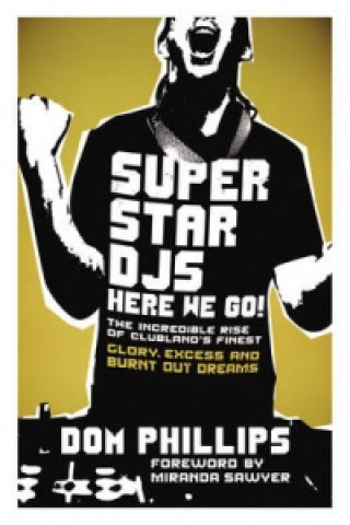 Kniha Superstar DJs Here We Go! Dom Phillips