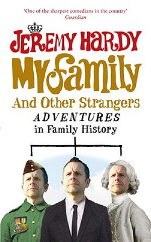 Carte My Family and Other Strangers Jeremy Hardy