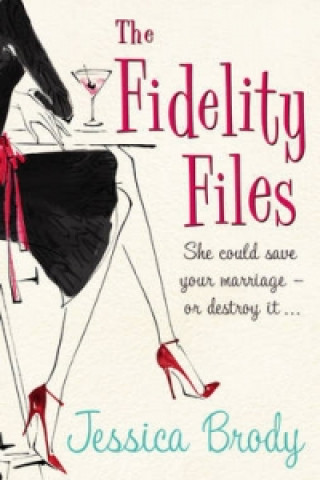 Könyv Fidelity Files Jessica Brody