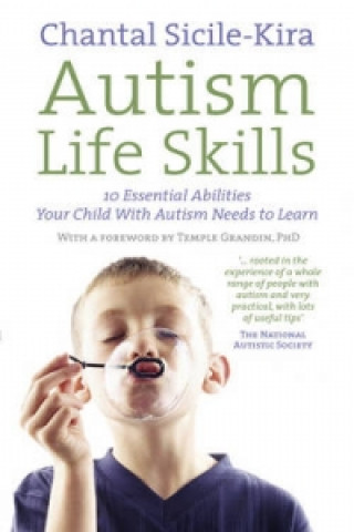 Könyv Autism Life Skills Chantal Sicile-Kira