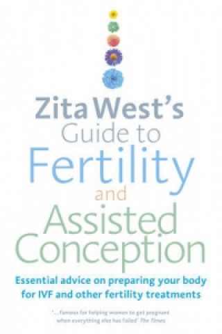 Kniha Zita West's Guide to Fertility and Assisted Conception Zita West