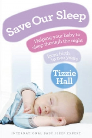 Knjiga Save Our Sleep Tizzie Hall