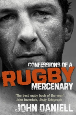 Buch Confessions of a Rugby Mercenary John Daniell