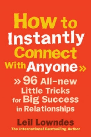 Könyv How to Instantly Connect With Anyone Leil Lowndes