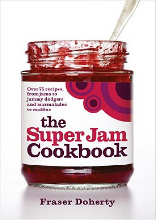 Carte SuperJam Cookbook Fraser Doherty
