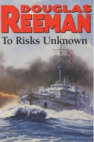 Книга To Risks Unknown Douglas Reeman