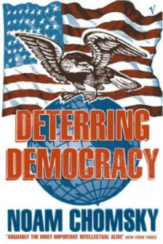 Книга Deterring Democracy Noam Chomsky