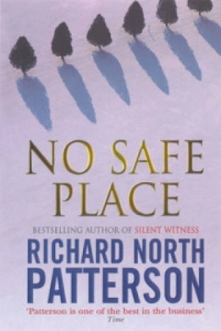 Книга No Safe Place Richard North Patterson