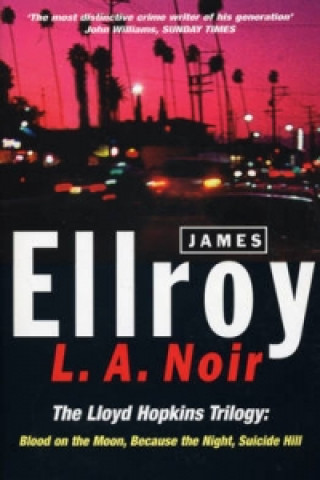 Книга L.A. Noir James Ellroy