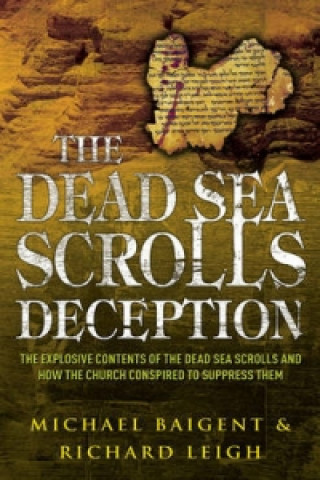 Kniha Dead Sea Scrolls Deception Michael Baigent