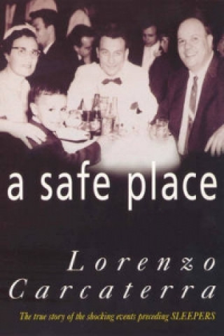 Könyv Safe Place Lorenzo Carcaterra