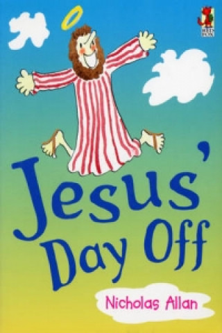 Book Jesus' Day Off Nicholas Allan