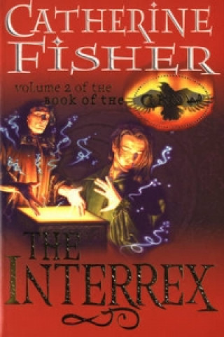 Книга The Interrex: Book of the Crow 2 Catherine Fisher