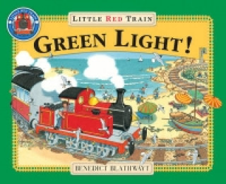 Kniha Little Red Train: Green Light Benedict Blathwayt