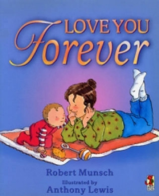 Kniha Love You Forever Robert Munsch