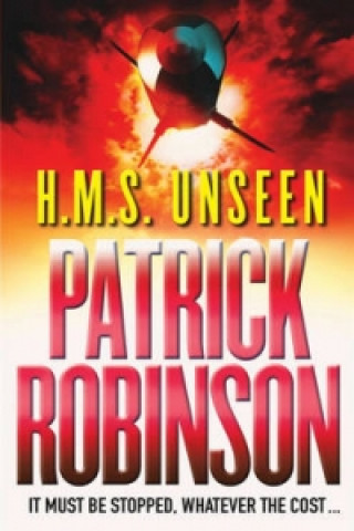 Книга HMS Unseen Patrick Robinson