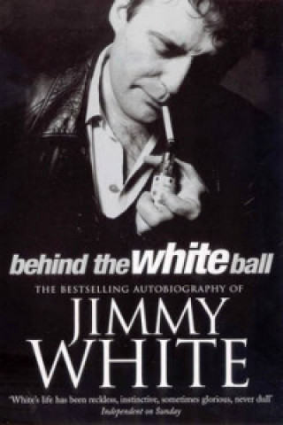 Book Behind The White Ball Jimmy White