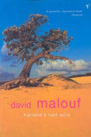 Kniha Harland's Half Acre David Malouf
