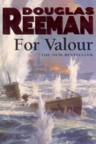 Kniha For Valour Douglas Reeman