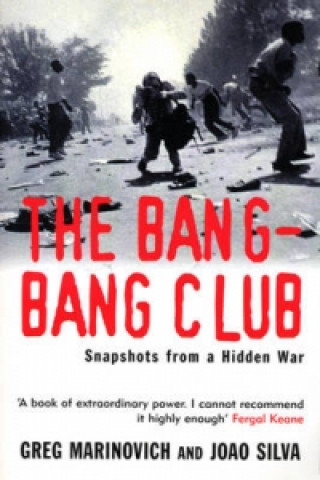Kniha Bang-Bang Club Greg Marinovich