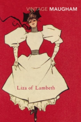 Könyv Liza of Lambeth W Somerset Maugham