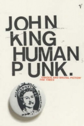 Könyv Human Punk John King