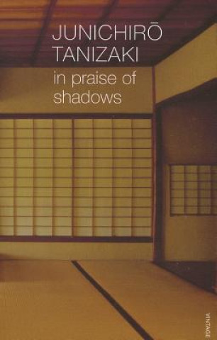 Knjiga In Praise of Shadows Jun´Ichiro Tanizaki
