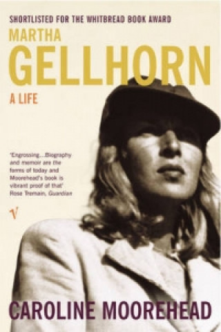 Knjiga Martha Gellhorn Caroline Moorehead