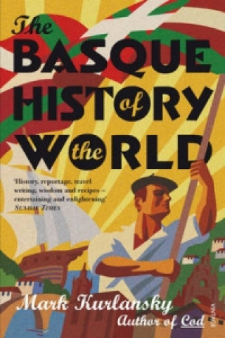 Kniha Basque History Of The World Mark Kurlansky