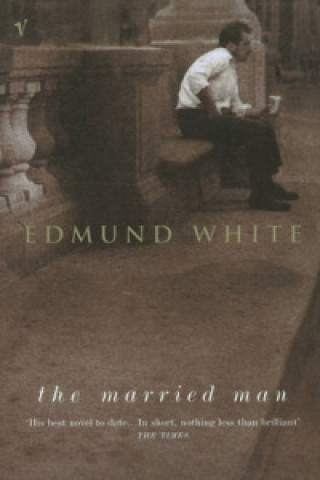 Könyv Married Man Edmund White